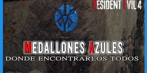 Medallones azules de Resident Evil 4. Guía para encontrarlos todos.