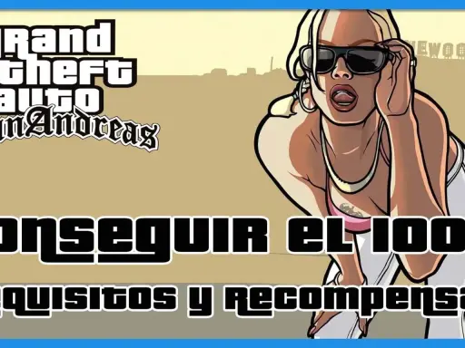 Gta San Andreas guía: mujer con gafas de sol y texto sobre cómo conseguir el 100% y sus recompensas.